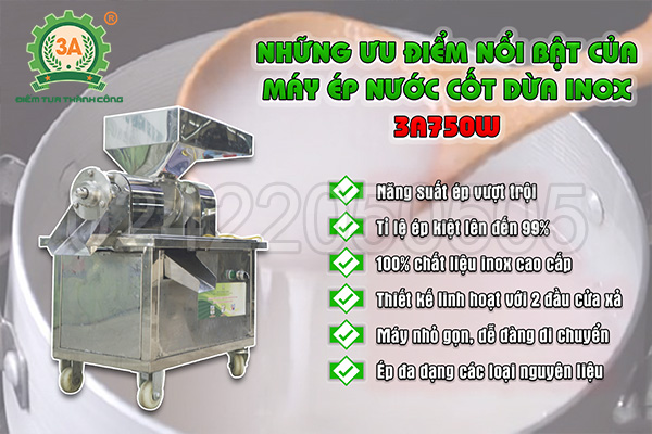 Máy ép nước cốt dừa inox 3A750W có những ưu điểm gì nổi bật?