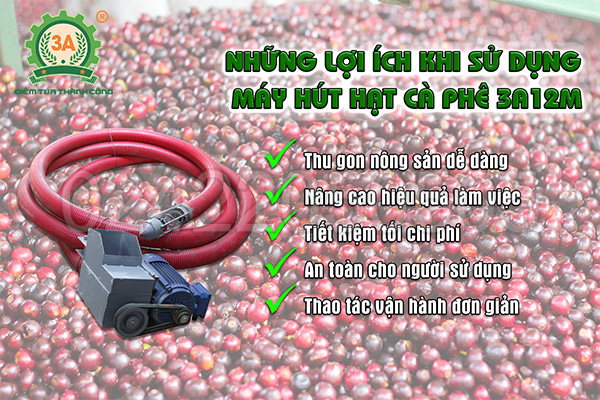 Những lợi ích khi sử dụng Máy hút hạt cà phê 3A12M mang lại: