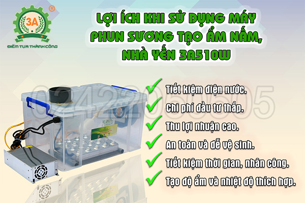 Lợi ích khi sử dụng Máy phun sương tạo ẩm nhà nấm, nhà yến 3A510W