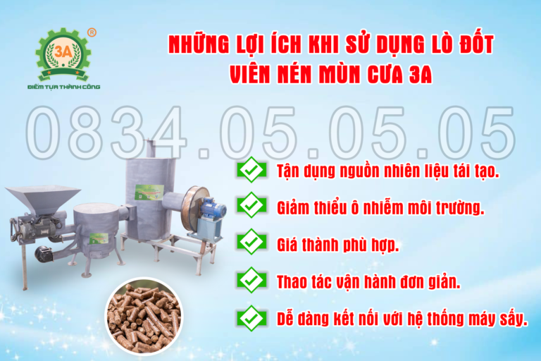 Lợi ích của lò đốt viên nén mùn cưa 3A